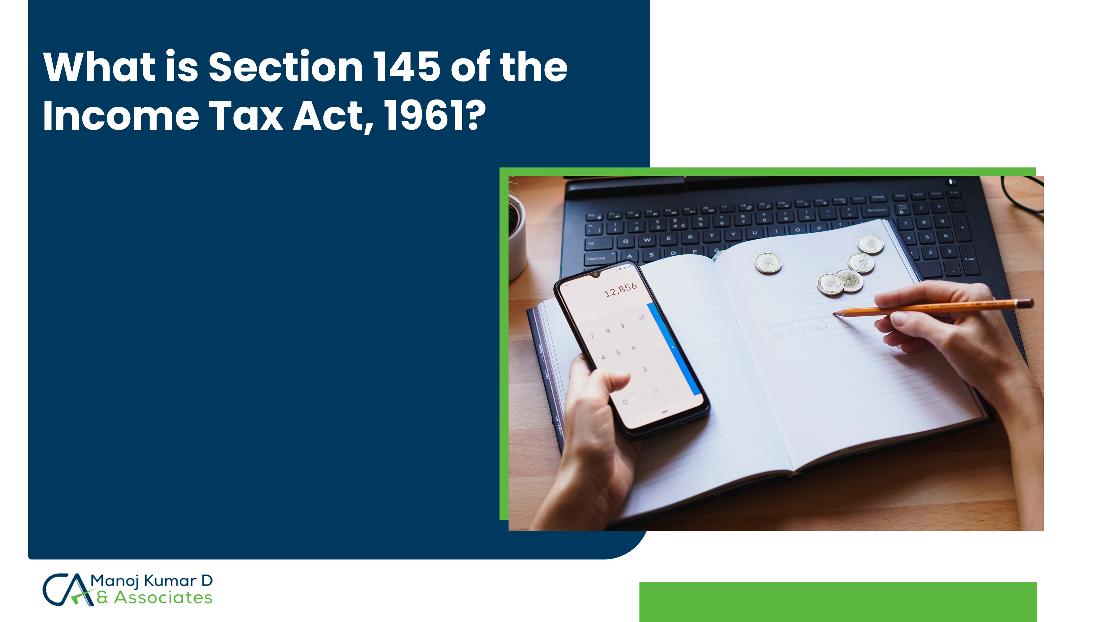 Section 145 of the Income Tax Act, 1961?